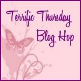 Terrific Thursday Blog Hop!